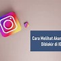 Cara Membuka Blokir Ig Kita Diblokir Teman